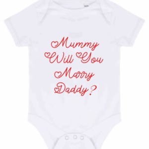 Mummy Will You Marry daddy? baby vest